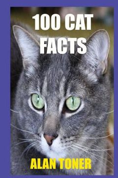 portada 100 Cat Facts (en Inglés)