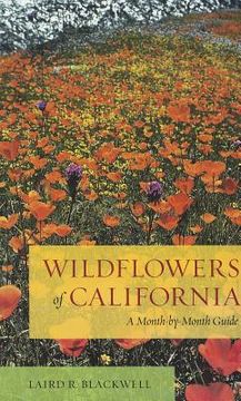 portada wildflowers of california: a month-by-month guide (in English)