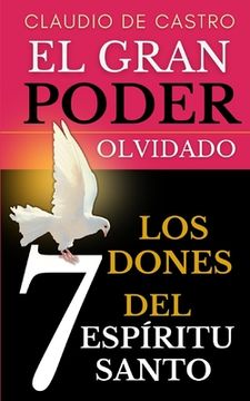 portada El Gran "Poder" Olvidado: Los 7 Dones del Espíritu Santo: 4 (Libros Urgentes que Debes Leer) (in Spanish)