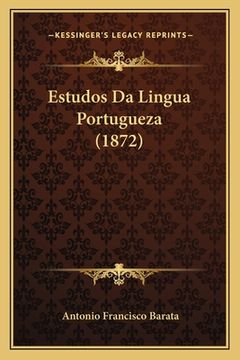 portada Estudos Da Lingua Portugueza (1872) (in Portuguese)