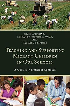 portada Teaching and Supporting Migrant Children in Our Schools: A Culturally Proficient Approach