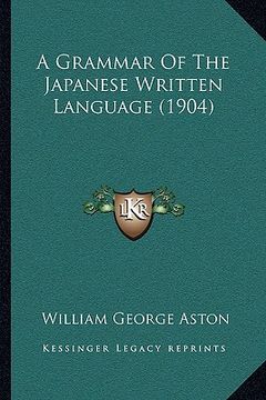 portada a grammar of the japanese written language (1904) (en Inglés)