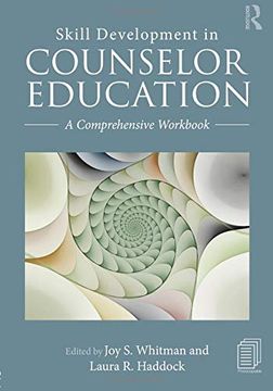 portada Skill Development in Counselor Education: A Comprehensive Workbook (en Inglés)