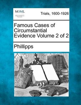 portada famous cases of circumstantial evidence volume 2 of 2 (en Inglés)