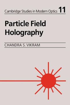 portada Particle Field Holography (Cambridge Studies in Modern Optics) (en Inglés)