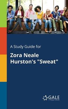 portada A Study Guide for Zora Neale Hurston's "Sweat" (in English)