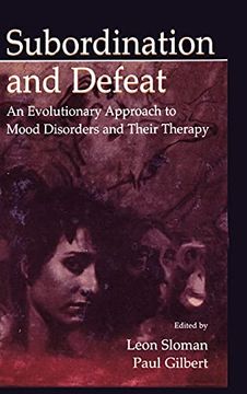 portada Subordination and Defeat: An Evolutionary Approach to Mood Disorders and Their Therapy