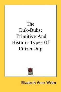 portada the duk-duks: primitive and historic types of citizenship (en Inglés)
