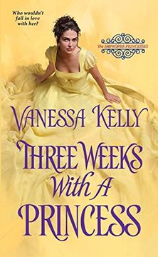 portada Three Weeks With a Princess (The Improper Princesses) (en Inglés)