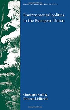portada Environmental Politics in the European Union: Policy-Making, Implementation and Patterns of Multi-Level Governance (Issues in Environmental Politics) (en Inglés)
