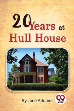 portada Twenty Years at Hull-House (en Inglés)