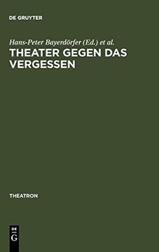 portada Theater Gegen das Vergessen (Theatron) (en Alemán)