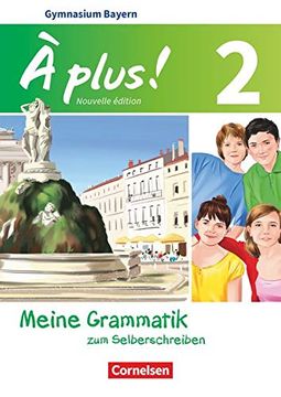 portada À Plus! - Nouvelle Édition Band 2 - Bayern - Meine Grammatik zum Selberschreiben