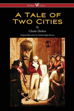 portada A Tale of two Cities Wisehouse Classics With Original Illustrations by Phiz (en Inglés)