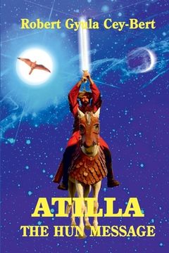 portada Atilla, the Hun message (en Inglés)