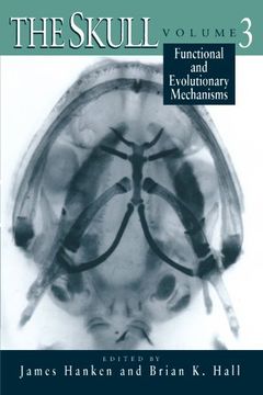 portada The Skull, Volume 3 Skull, Volume 3 Skull, Volume 3: Functional and Evolutionary Mechanisms Functional and Evolutionary Mechanisms Functional and Evol (en Inglés)