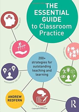 portada The Essential Guide to Classroom Practice: 200+ Strategies for Outstanding Teaching and Learning (en Inglés)