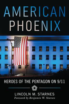 portada American Phoenix: Heroes of the Pentagon on 9 (en Inglés)