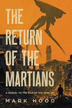 portada The Return of the Martians: A Sequel to 'The War of the Worlds' (en Inglés)