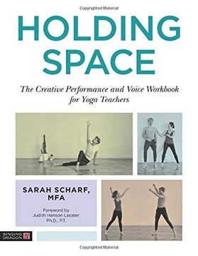 portada Holding Space: The Creative Performance and Voice Workbook for Yoga Teachers (in English)