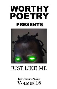 portada Worthy Poetry: Just Like Me (en Inglés)
