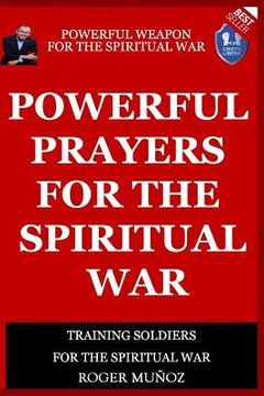 portada Powerful Prayers Of Spiritual War: Powerful Weapons of Spiritual Warfare (in English)