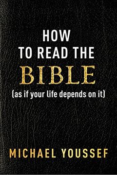 portada How to Read the Bible (as if Your Life Depends on it) (en Inglés)