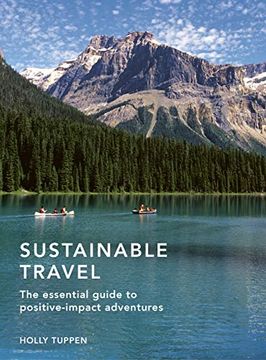 portada Sustainable Travel: The Essential Guide to Positive Impact Adventures (Sustainable Living Series) (en Inglés)