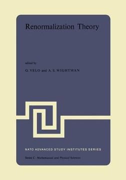 portada Renormalization Theory: Proceedings of the NATO Advanced Study Institute Held at the International School of Mathematical Physics at the 'Etto (en Inglés)
