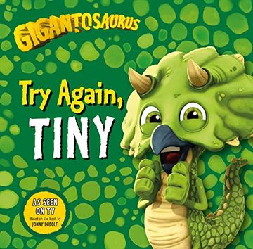 portada Gigantosaurus: Try Again, Tiny (en Inglés)