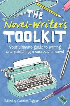 portada novel writer's toolkit: your ultimate guide to writing and publishing a successful novel (en Inglés)