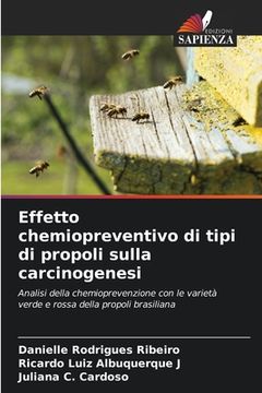 portada Effetto chemiopreventivo di tipi di propoli sulla carcinogenesi (en Italiano)