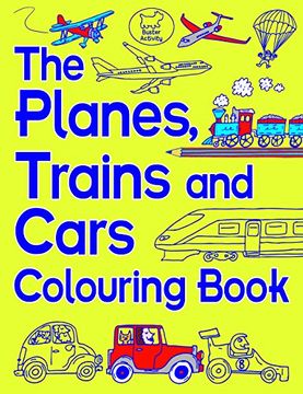 portada The Planes, Trains and Cars Colouring Book (Buster Activity) (en Inglés)