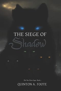 portada The Siege of Shadow (en Inglés)