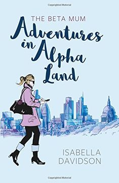 portada The Beta Mum: Adventures in Alpha Land