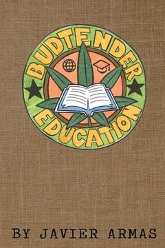 portada Budtender Education: Cannabis Education for Budtenders from an Oakland Equity Perspective. (en Inglés)