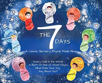 portada The 7 Days: A Classic Nursery Rhyme Made new (en Inglés)