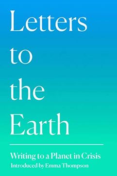portada Letters to the Earth: Writing to a Planet in Crisis (in English)