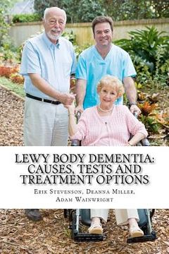 portada lewy body dementia: causes, tests and treatment options (en Inglés)