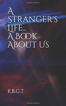 portada A Stranger's Life. A Book About us (en Inglés)