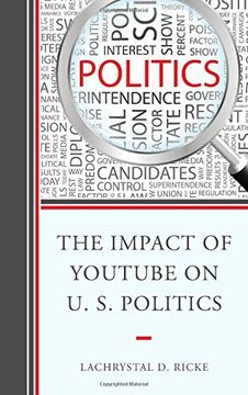 portada The Impact of YouTube on U.S. Politics