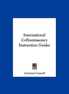 portada international cofreemasonry instruction guides (en Inglés)