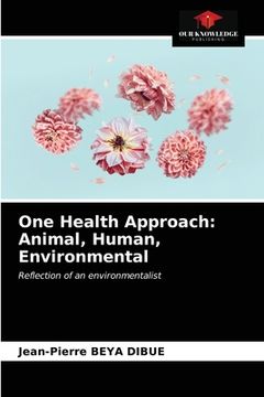 portada One Health Approach: Animal, Human, Environmental (en Inglés)