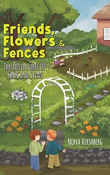 portada Friends, Flowers & Fences (en Inglés)