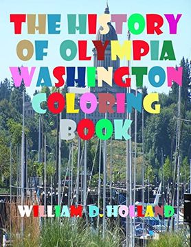 portada The History of Olympia Washington Coloring Book (in English)