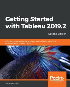 portada Getting Started with Tableau 2019.2 - Second Edition (en Inglés)