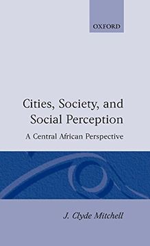 portada Cities, Society, and Social Perception: A Central African Perspective (en Inglés)
