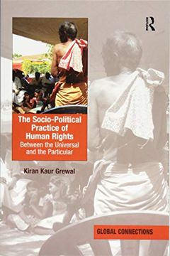 portada The Socio-Political Practice of Human Rights: Between the Universal and the Particular (en Inglés)