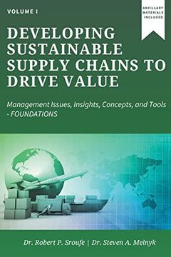 portada Developing Sustainable Supply Chains to Drive Value: Management Issues, Insights, Concepts, and Tools-Foundations 