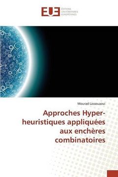 portada Approches Hyper-heuristiques appliquées aux enchères combinatoires